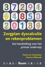 Zorgplan dyscalculie en rekenproblemen 9789024447824, Boeken, Verzenden, Zo goed als nieuw, Marije van Oostendorp