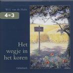 Het wegje in het koren / Voor onze kleinen / 9 9789026642470, Verzenden, Gelezen, W.G. van de Hulst