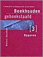Opgaven 3 Boekhouden geboekstaafd 9789001323233, Henk Fuchs, M.A. van Hoepen, Verzenden