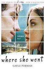 Where she went / If I Stay / 2 9781849414289 Gayle Forman, Boeken, Verzenden, Gelezen, Gayle Forman