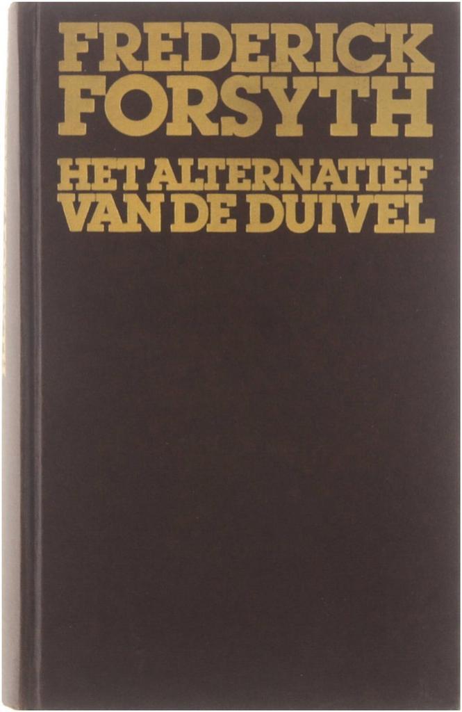 Het alternatief van de duivel 9789022952511 Forsyth, Boeken, Overige Boeken, Gelezen, Verzenden