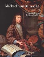 Michiel van Musscher (1645-1705) 9789040007132, Verzenden, Gelezen, Robert E. Gerhardt