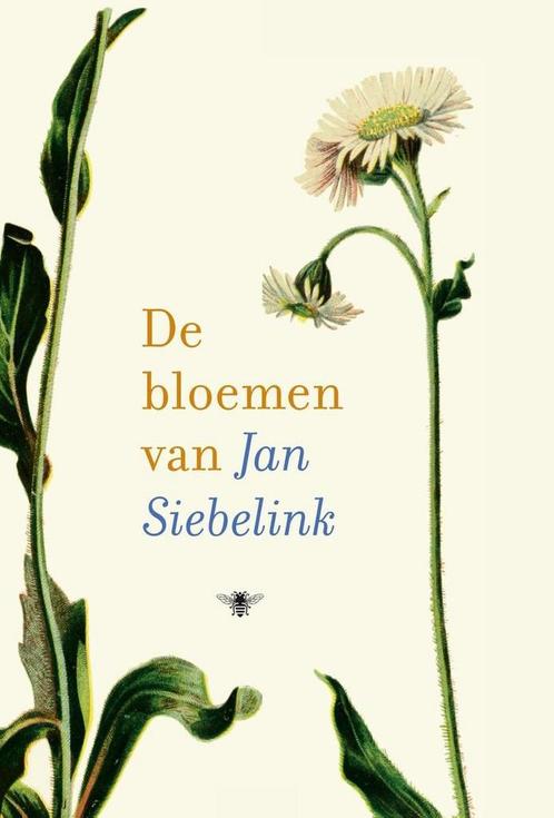 De bloemen van Jan Siebelink 9789403104805 Jan Siebelink, Boeken, Romans, Zo goed als nieuw, Verzenden