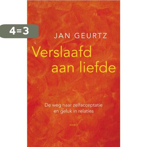 Verslaafd aan liefde 9789026322297 Jan Geurtz, Boeken, Psychologie, Zo goed als nieuw, Verzenden
