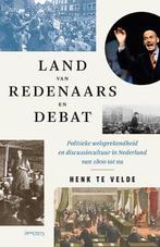 Land van redenaars en debat (9789044657784, Henk te Velde), Antiek en Kunst, Verzenden