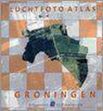 LUCHTFOTO ATLAS GRONINGEN 9789077350072 M. KUIPER, Verzenden, M. KUIPER