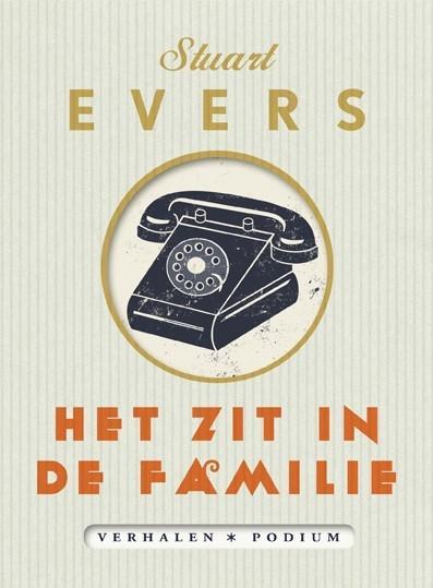 Het zit in de familie 9789057597893 Stuart Evers, Boeken, Literatuur, Zo goed als nieuw, Verzenden