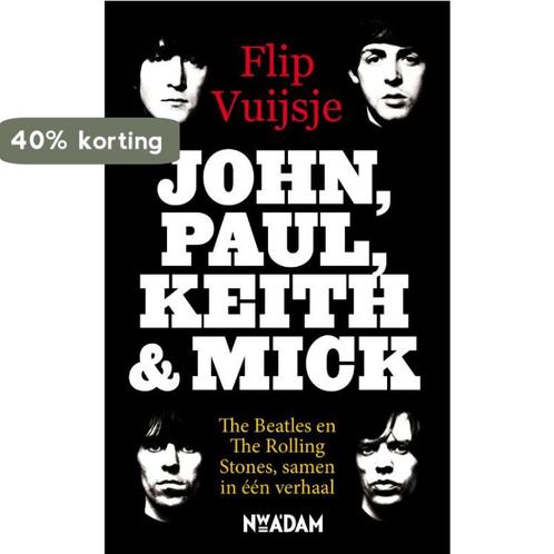 John, Paul, Keith & Mick 9789046813003 Flip Vuijsje, Boeken, Overige Boeken, Zo goed als nieuw, Verzenden