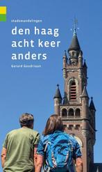 Den Haag acht keer anders 9789076092294 Gerard Goudriaan, Boeken, Verzenden, Zo goed als nieuw, Gerard Goudriaan