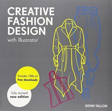 Creative Fashion Design with Illustrator (New Edition), Verzenden, Kevin Tallon