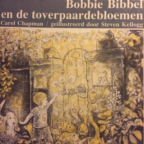Bobbie Bibbel en de toverpaardebloemen 9789062905638 Chapman, Boeken, Overige Boeken, Gelezen, Verzenden
