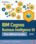 IBM Cognos Business Intelligence 10 9780071775939, Boeken, Verzenden, Gelezen, Gerard Ruppert