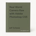 Real World Camera Raw with Adobe Photoshop CS5 9780321713094, Verzenden, Gelezen, Jeff Schewe