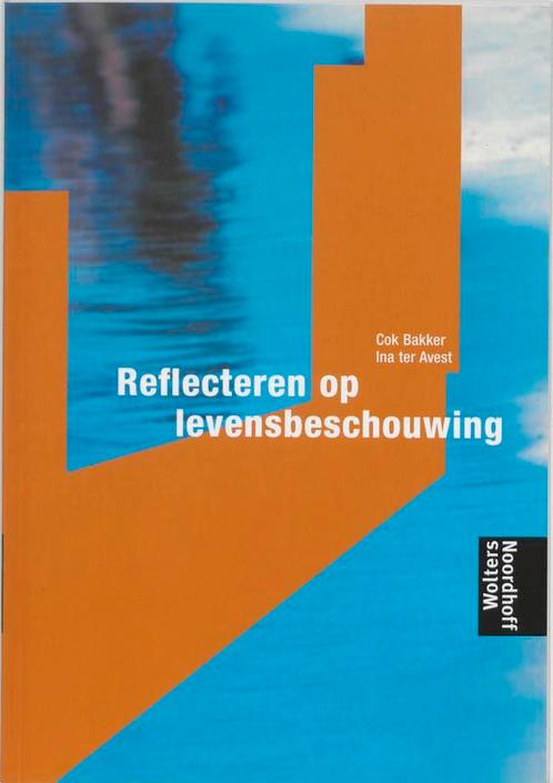 Reflecteren op levensbeschouwing 9789001057008 Ina ter Avest, Boeken, Schoolboeken, Zo goed als nieuw, Verzenden