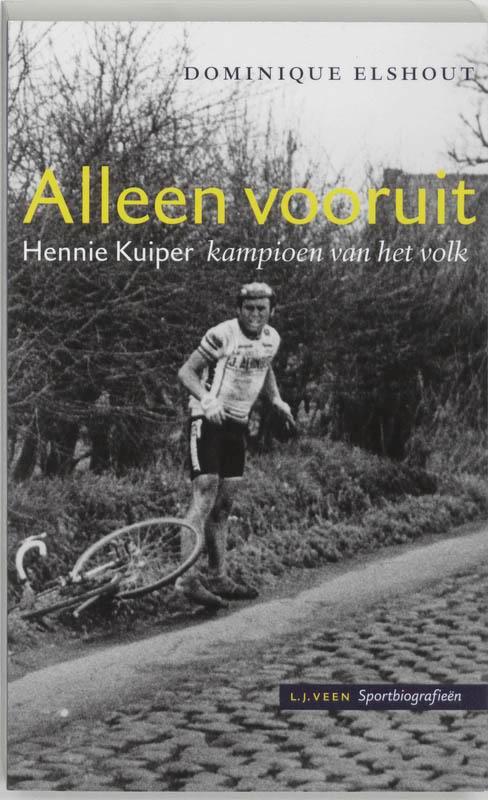Veen sportbiografieën Alleen vooruit / Veen sportbiografieën, Boeken, Hobby en Vrije tijd, Gelezen, Verzenden