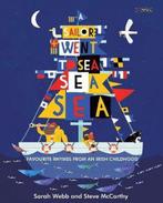A Sailor Went to Sea, Sea, Sea 9781847177940, Sarah Webb, Verzenden