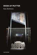 Book of Mutter 9781584351962 Kate Zambreno, Verzenden, Zo goed als nieuw, Kate Zambreno