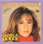 Daniela Goggi – Dammi Tanto Amore / Insieme A Te (1-7-Vinyl, Ophalen of Verzenden, Nieuw in verpakking