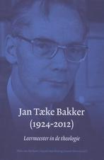 Jan Taeke Bakker (1924-2012) 9789043526081, Boeken, Zo goed als nieuw, Akke van der Kooi, Gerard den Hertog, Verzenden