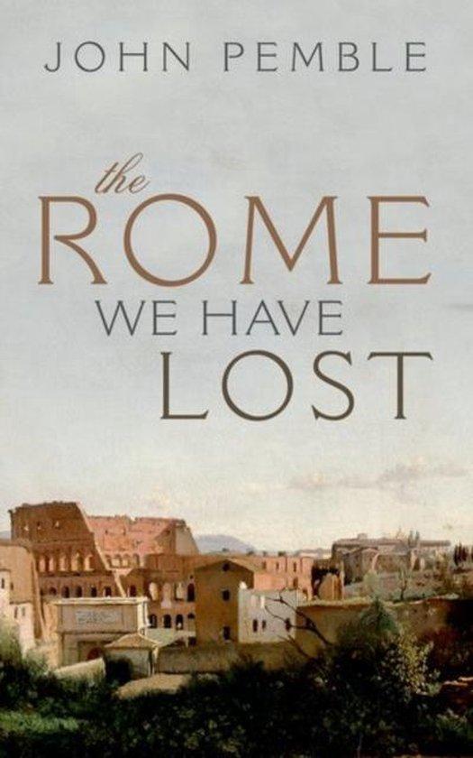 The Rome We Have Lost 9780198803966 John Pemble, Boeken, Taal | Engels, Gelezen, Verzenden