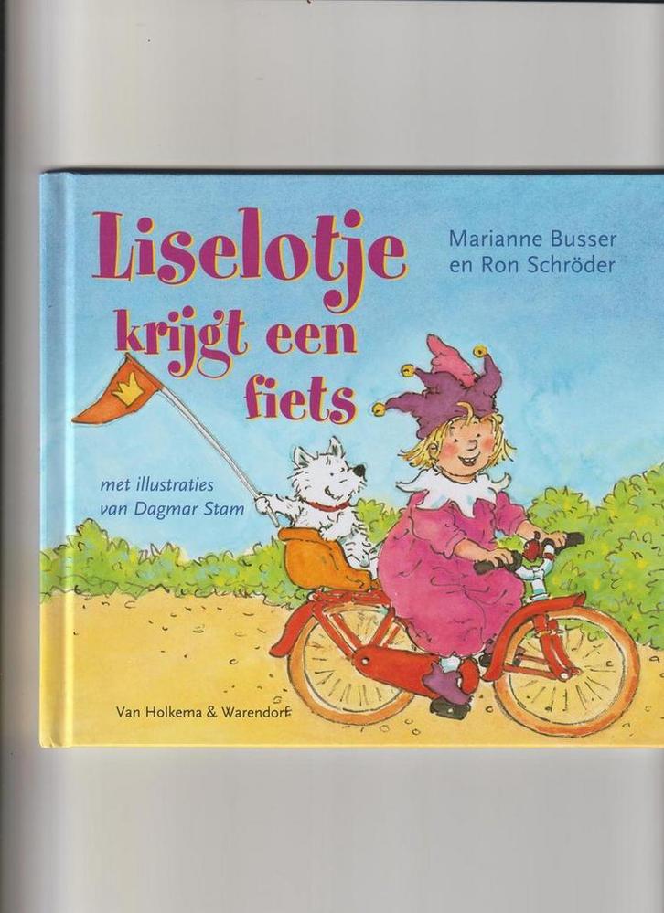 Liselotje krijgt een fiets 9789000302710 Ron Schröder, Boeken, Kinderboeken | Baby's en Peuters, Zo goed als nieuw, Verzenden
