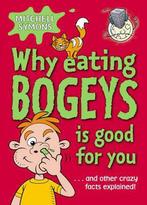 Why Eating Bogeys is Good for You 9781862301849, Zo goed als nieuw, Mitchell Symons, Verzenden