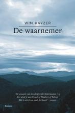 De waarnemer 9789460033407, Boeken, Gelezen, Wim Kayzer, Verzenden
