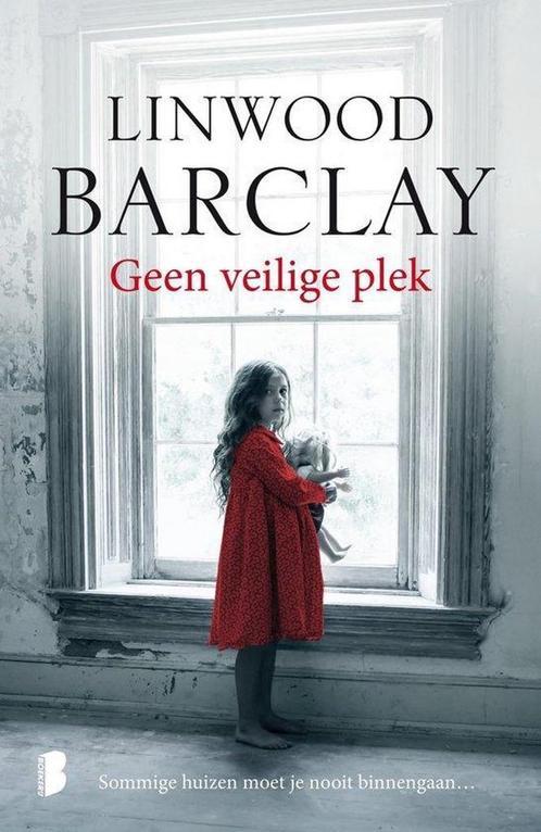 Geen veilige plek van Linwood Barclay 9789022580462, Boeken, Overige Boeken, Gelezen, Verzenden
