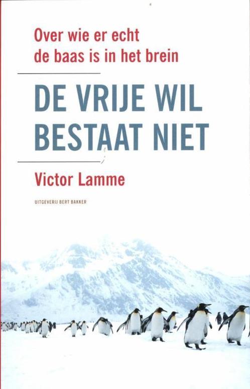De vrije wil bestaat niet 9789035137349 Victor Lamme, Boeken, Psychologie, Gelezen, Verzenden