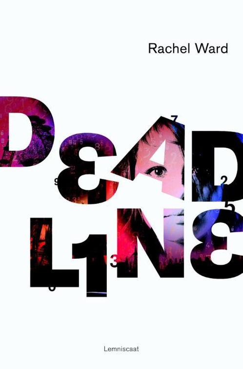 Deadline / Deadline-trilogie / 1 9789047702221 Rachel Ward, Boeken, Kinderboeken | Jeugd | 13 jaar en ouder, Gelezen, Verzenden