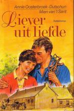 Dubbelroman Liever uit liefde 9789021002552, Verzenden, Gelezen, Oosterbroek Dutschun