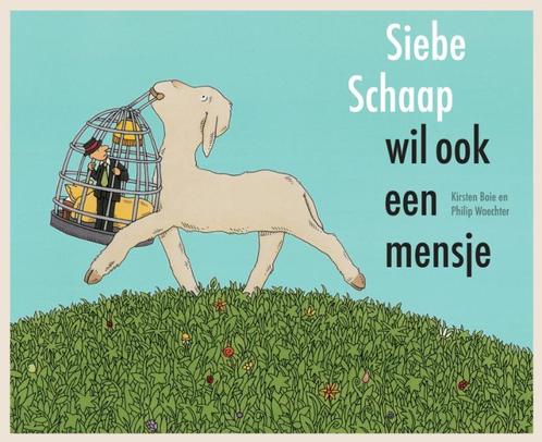 Siebe Schaap wil ook een mensje 9789025746797, Livres, Livres pour enfants | 4 ans et plus, Envoi