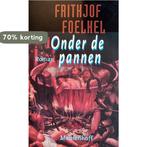Onder de pannen / Meulenhoff editie / 1435 9789029043861, Boeken, Verzenden, Gelezen, F. Foelkel