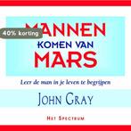 Mannen komen van Mars 9789027472281 John Gray, Boeken, Verzenden, Zo goed als nieuw, John Gray