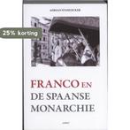 Franco en de Spaanse monarchie 9789059118010, Verzenden, Gelezen, Adrian Stahlecker