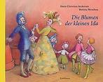 Die Blumen der kleinen Ida  Andersen, Hans Christian  Book, Gelezen, Verzenden, Hans Christian Andersen