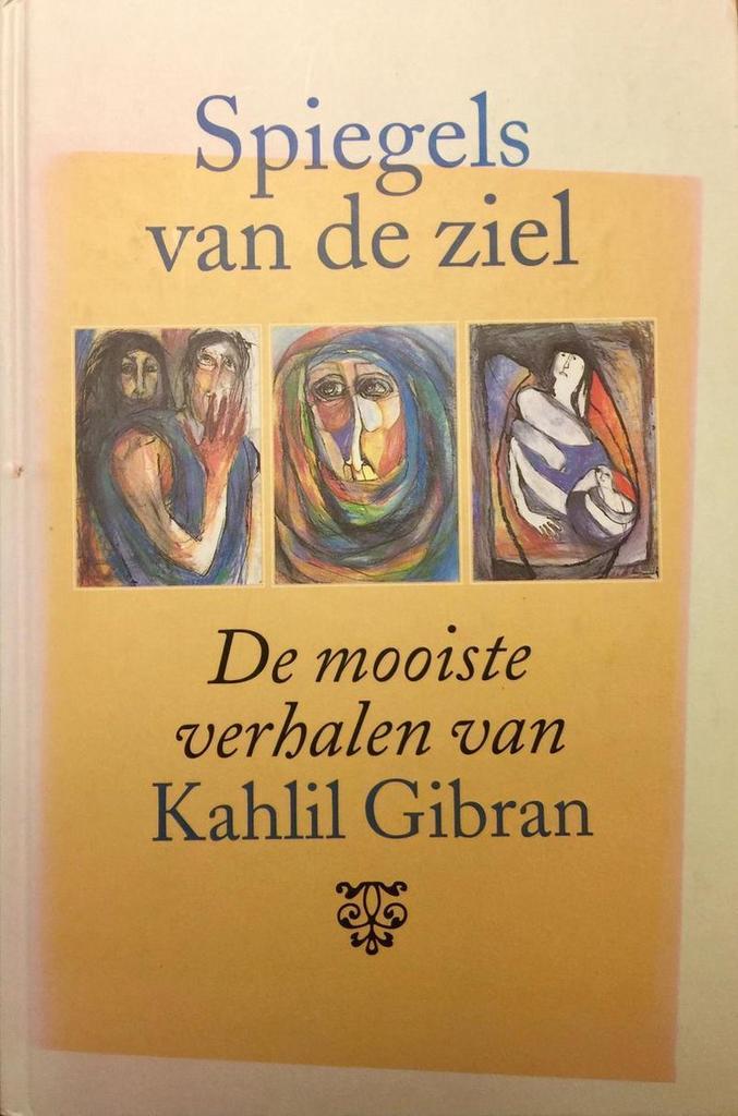 Spiegels van de ziel 9789063254612 Khalil Gibran, Boeken, Filosofie, Gelezen, Verzenden