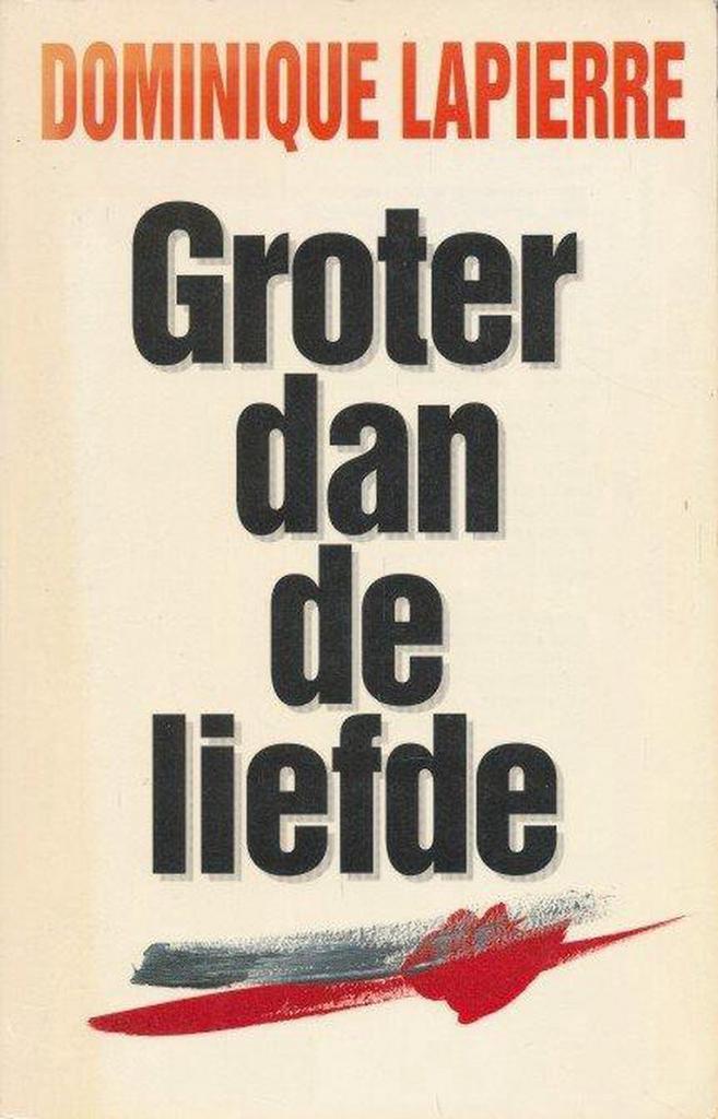 GROTER DAN DE LIEFDE 9789020919066 Lapierre, Livres, Politique & Société, Envoi