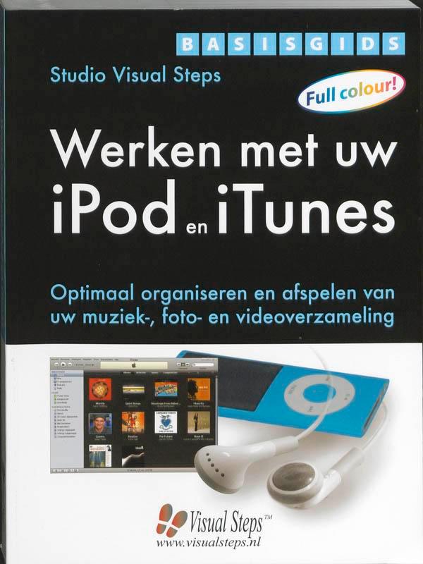 Basisgids werken met uw iPod en iTunes 9789059050969, Livres, Informatique & Ordinateur, Envoi
