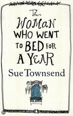 The Woman Who Went to Bed for a Year 9780718157166, Boeken, Gelezen, Sue Townsend, Sue Townsend, Verzenden