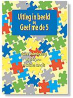 Uitleg in beeld bij Geef me de 5 9789075129748, Boeken, Verzenden, Gelezen, Colette de Bruin