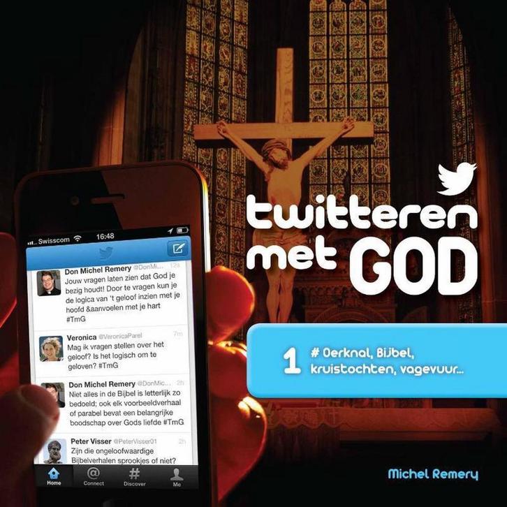 Twitteren met God 1 oerknal, bijbel, kruistochten, vagevuur, Livres, Religion & Théologie, Envoi