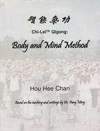 Chi-Lel Qigong: Body and Mind Method - Hou Hee Chan - 978096, Nieuw, Verzenden