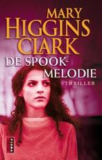 De spookmelodie 9789021009216 Mary Higgins Clark, Verzenden, Zo goed als nieuw, Mary Higgins Clark