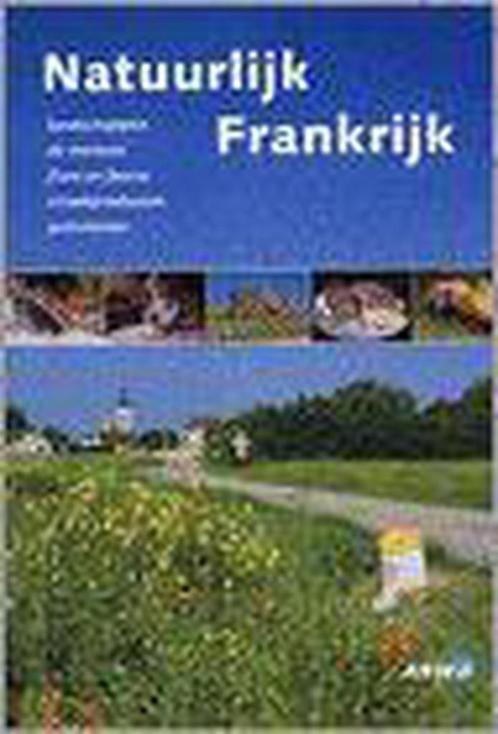 NATUURLIJK FRANKRIJK 9789018016500 D. Babo, Boeken, Reisgidsen, Gelezen, Verzenden