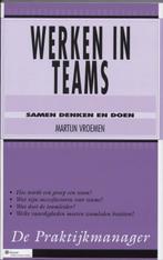 Werken In Teams 1E Dr 9789026721137, Boeken, Economie, Management en Marketing, Gelezen, Martijn Vroemen, Verzenden