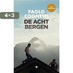De acht bergen 9789403197012 Paolo Cognetti, Verzenden, Zo goed als nieuw, Paolo Cognetti