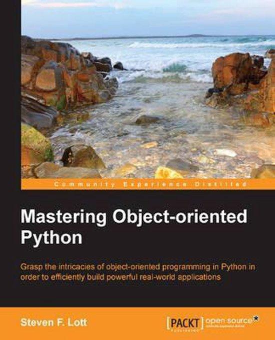 Mastering Object Oriented Python 9781783280971 Steven Lott, Boeken, Taal | Engels, Zo goed als nieuw, Verzenden