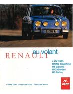 AU VOLANT RENAULT, 4 CV 1063, R1093 DAUPHINE, R8 GORDINI,