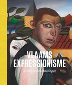 Vlaams expressionisme 9789464666229 Thijs de Raedt, Verzenden, Zo goed als nieuw, Thijs de Raedt
